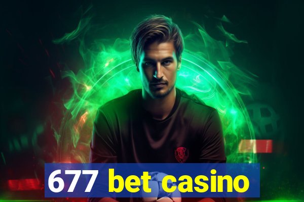 677 bet casino